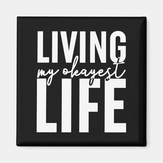 Imán Vivir mi vida más okayana (Frente)