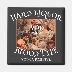 Imán Vodka de tipo de sangre de licor fuerte positivo