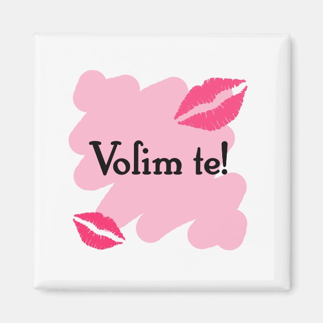 Imán Volim te - Croata te amo (Frente)