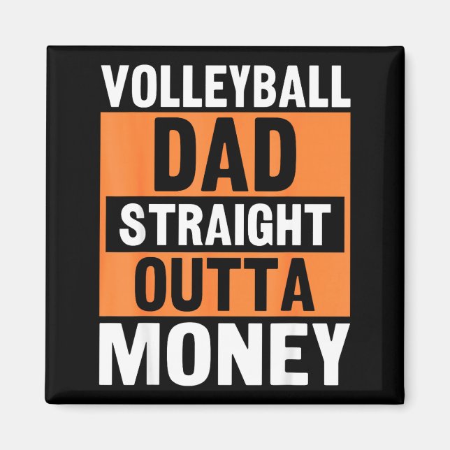 Imán Volleyball Dad Straight Outta Money Funny Srts Par (Frente)