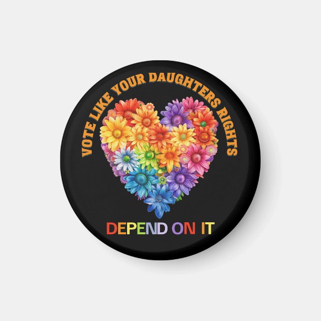 Imán Vota como si los derechos de tu hija dependieran d (Frente)