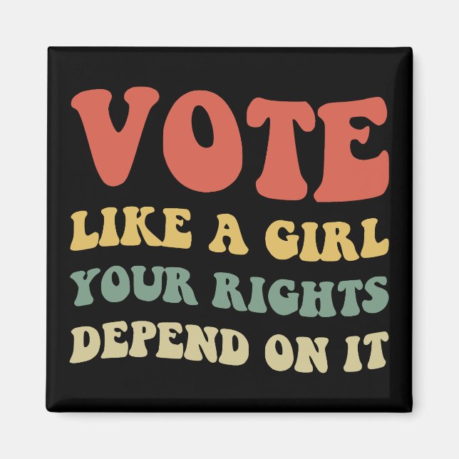 Imán Vota Como Un Chica Tus Derechos Dependen De Él IV (Frente)