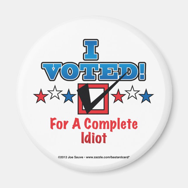 Imán Voté Por Un Idiota Completo (Frente)