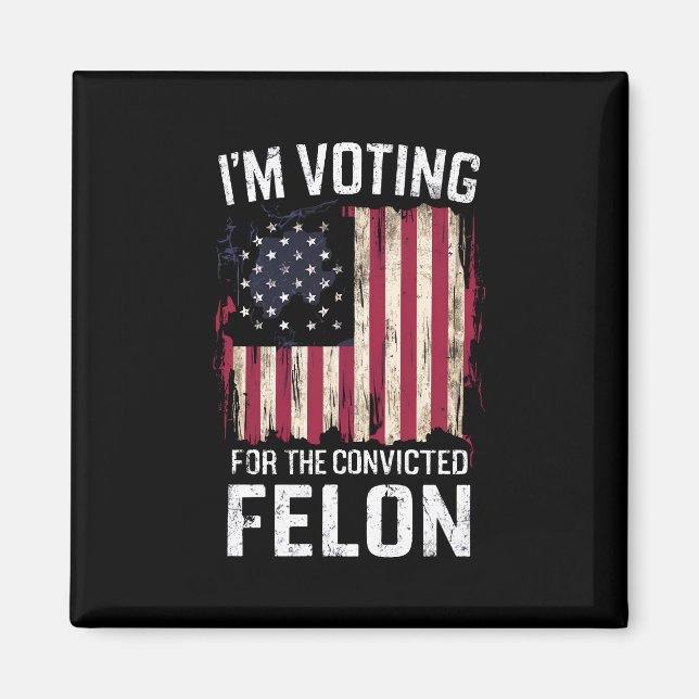 Imán Voto por el convicto Felon Pro Trump 2024 (Frente)