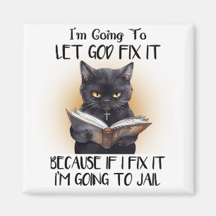 Imán Voy a dejar que Dios lo arregle Sarcasm Funny Frid