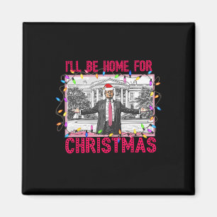 Imán Voy A Ser Casa De Los Navidades Santa Funny Trump