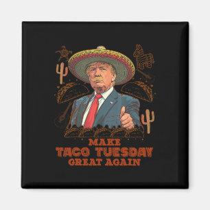 Imán Vuelve a hacer genial el martes de tacos Trump div