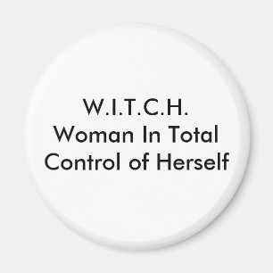 Imán W.I.T.C.H.Woman en el control total de sí misma
