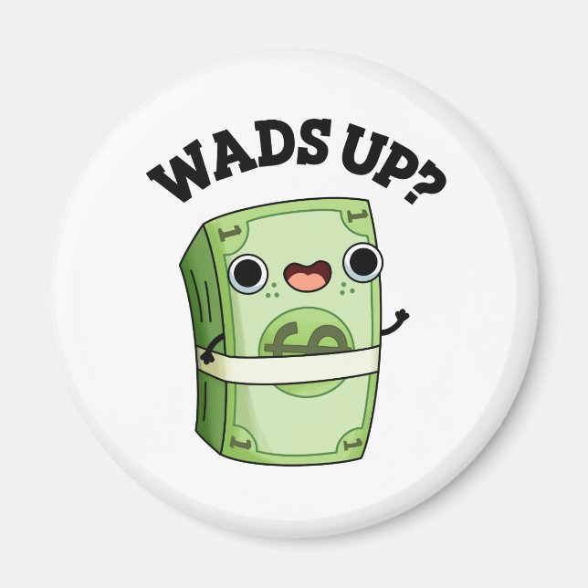 Imán Wads Up Funny Money Pun (Frente)