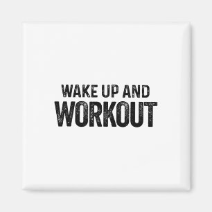 Imán Wake Up And Workout - Bodybui Motivation Fitness