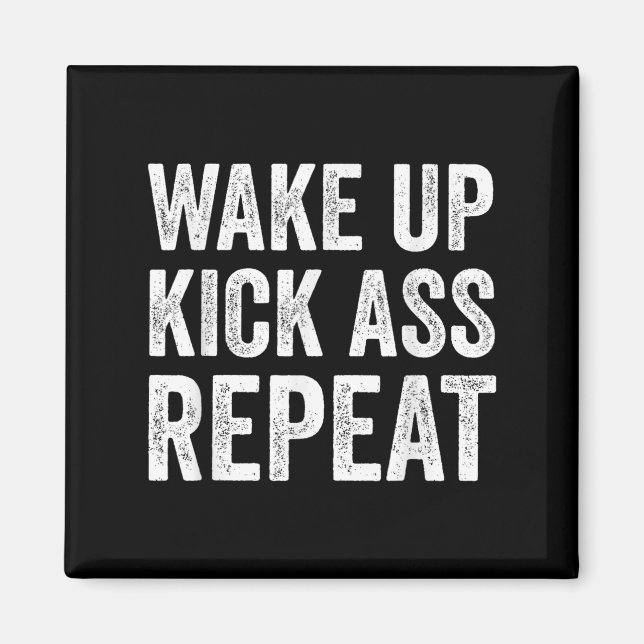 Imán Wake Up Kick Repea,funny Quote Workout Motivation  (Frente)