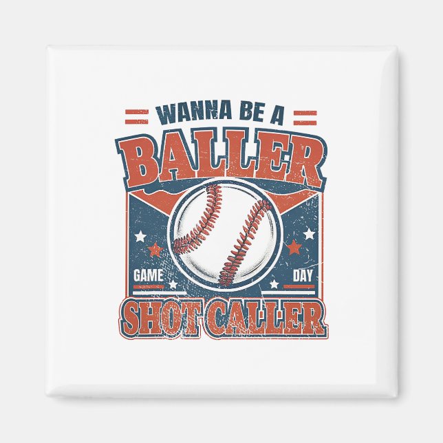 Imán Wanna Be A Byller Shot Caller Retro Bysebyll (Frente)
