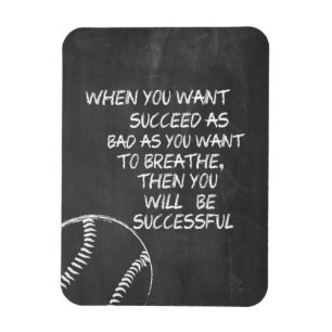 Imán Want To Succeed Baseball Motivational