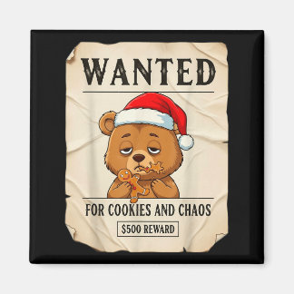 Imán Wanted For Cookies And Chaos Funny Bear Christmas