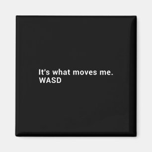 Imán Wasd Es Lo Que Me Mueve - Jugador De Juegos De Com