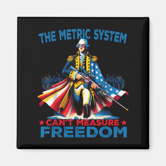 Imán Washington The Metric System Can't Measure Dom  (Frente)