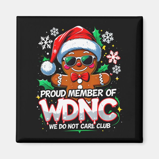 Imán Wdnc We Do Not Care Club Funny Gingerbread Art  (Frente)