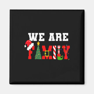 Imán We Are Family Christmas Pajamas Fun Matching Xmas 