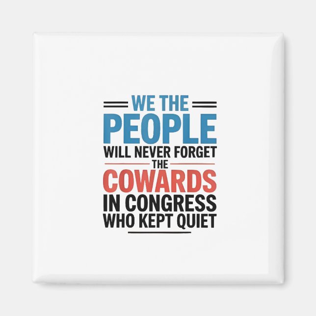 Imán We the People Will Never Forget the Cowards  (Frente)