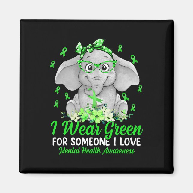 Imán Wear Green For Mental Health Awareness Elep (Frente)