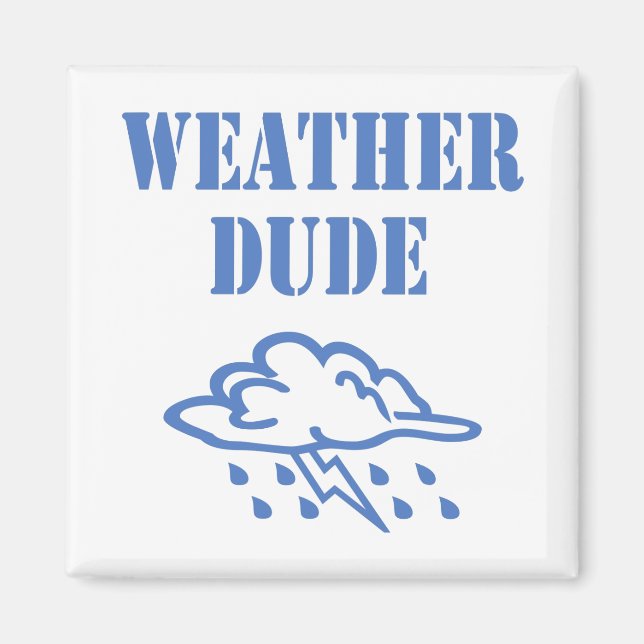 Imán Weather Dude Magnet (Frente)