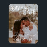 Imán Wedding Save the Date Cards with White Text Photo<br><div class="desc">Stunning and unique font with white text on photo save the date cards.</div>