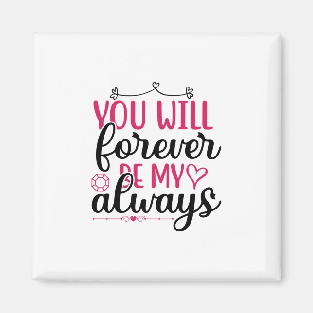 Imán Wedding You Will Forever Be My Always (Frente)
