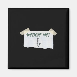 Imán Wedgie Me Divertido Diciendo Con La Cinta Y La Guí