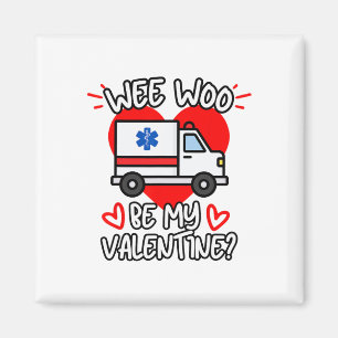 Imán Wee Woo Sé Mi San Valentín Emt Paramédico Ems Ambu