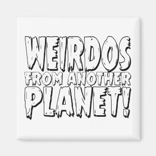Imán weirdos Weird Gracia regalo