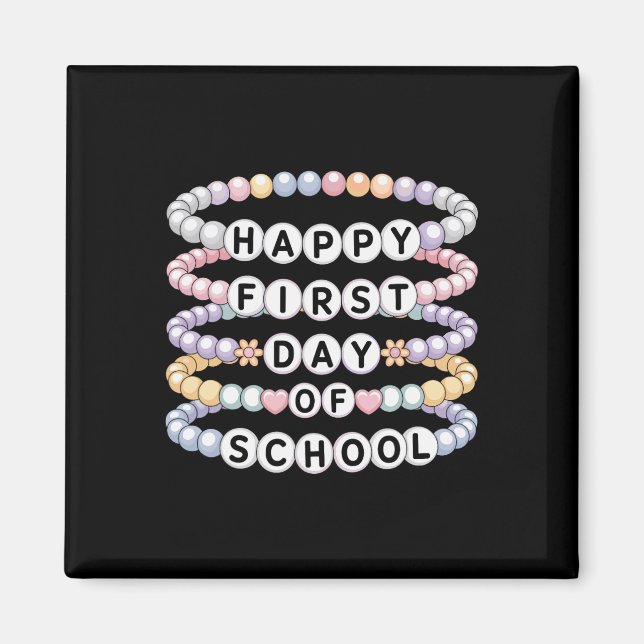 Imán Welcome Back To School Bracelets First Day Of Scho (Frente)