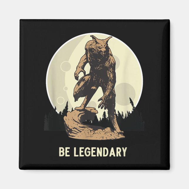 Imán Werewolf Be Legendary Motivational Insrational  (Frente)