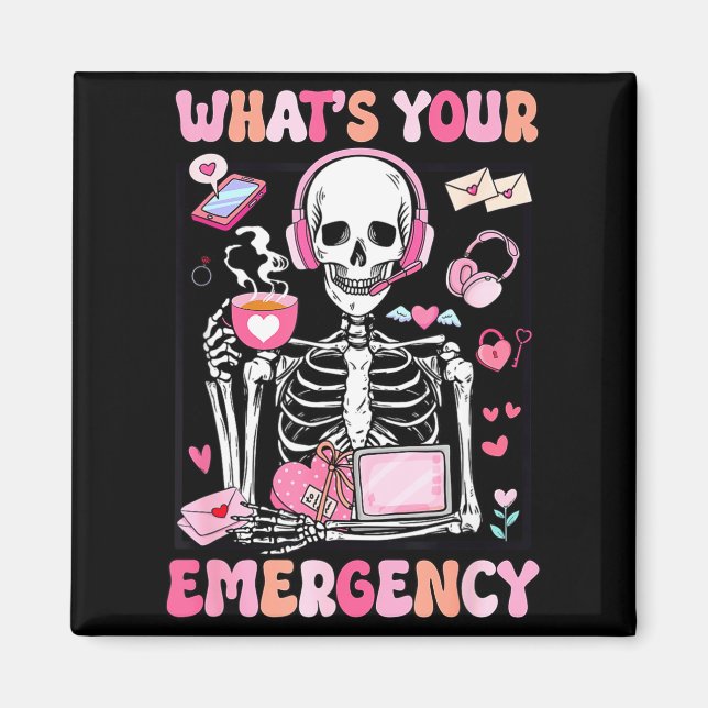 Imán What's Your Emergency Valentines Day 911 Dispatche (Frente)