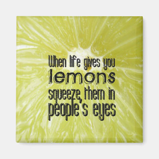Imán When life gives you lemons