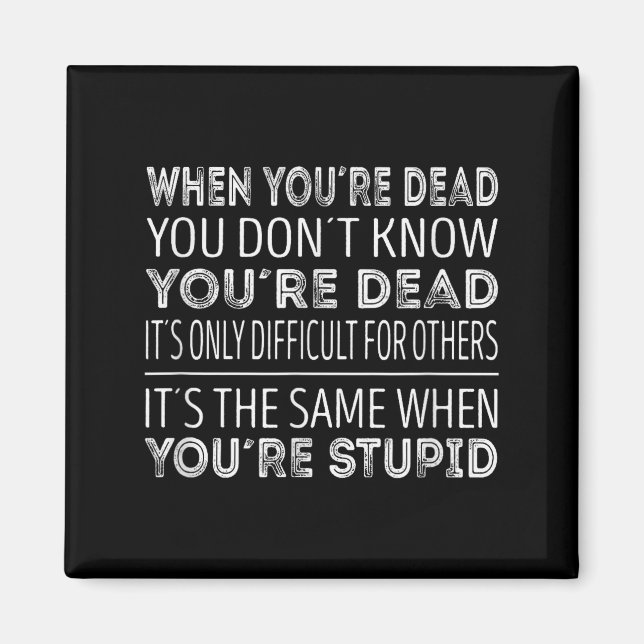 Imán When Youre Dead You Dont Know Youre Dead  (Frente)