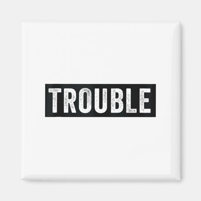 Imán Where I Go Trouble Follows Funny Matching Couple S (Frente)