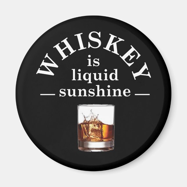 Imán whiskey sayings quotes whiskey slogan (Frente)