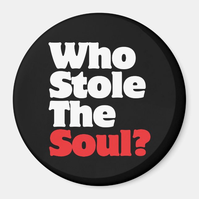 Imán Who Stole The Soul? (Frente)
