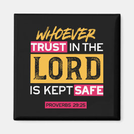Imán Whoever Trusts in the Lord Is Kept Safe Quote