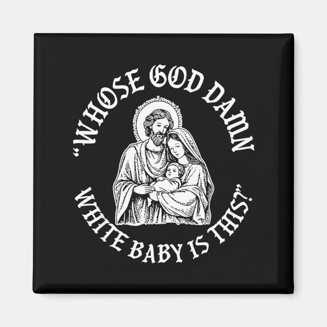 Imán Whose God White Baby Is This Funny Christmas  (Frente)