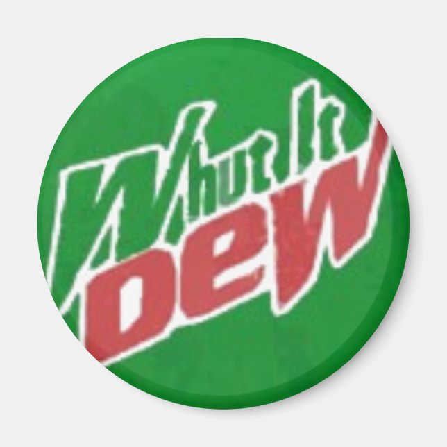 Imán Whut It Dew Magnet (Frente)