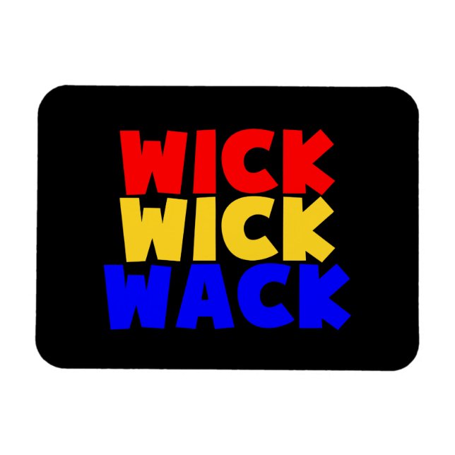 Imán Wick Wick Wack (Horizontal)