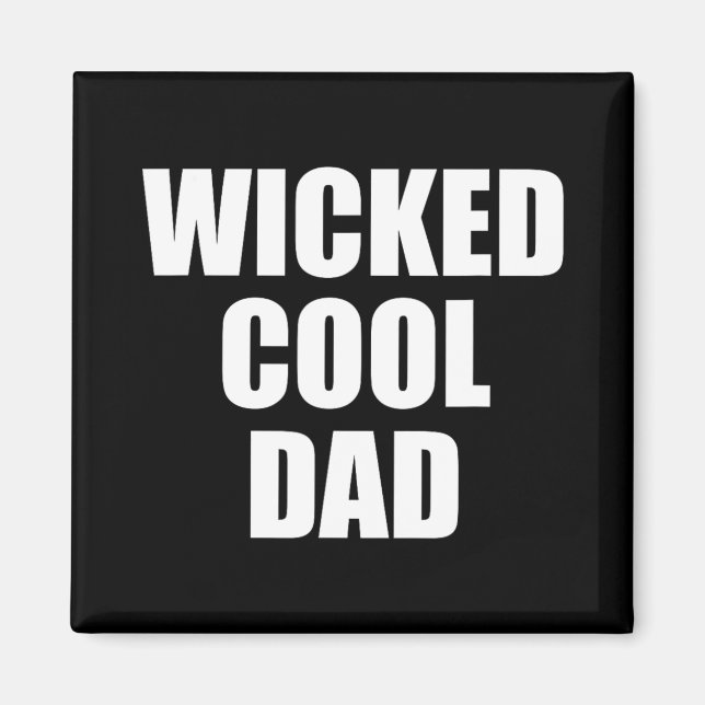 Imán Wicked Cool Dad Boston Machusetts Accen  (Frente)