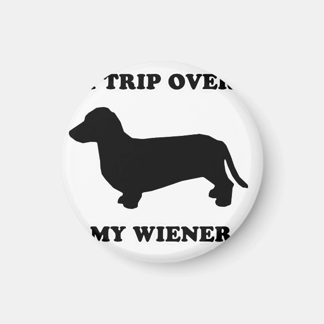 Imán WIENER DOG TEES - "Me tropiezo con mi limpiador" (Frente)