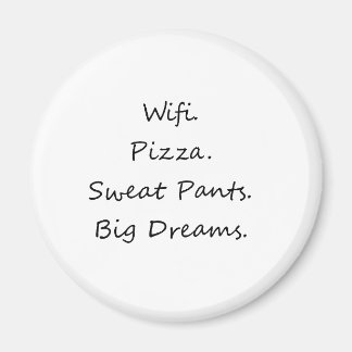 Imán Wifi. Pizza Sweat Pants. Grandes sueños