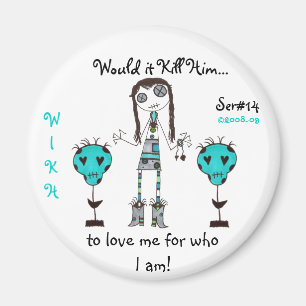 Imán ¡WIKH Ser#14 que NO ESTOY CAMBIANDO!