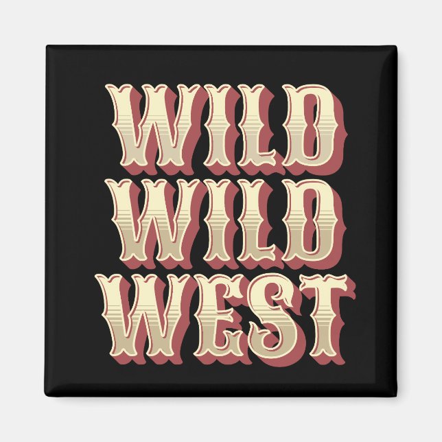 Imán Wild Wild West (Frente)