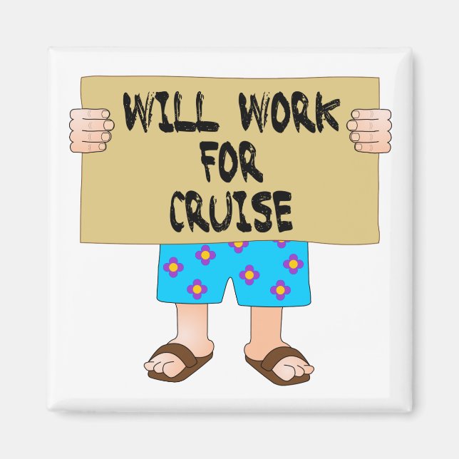 Imán Will Work for Cruise (Frente)