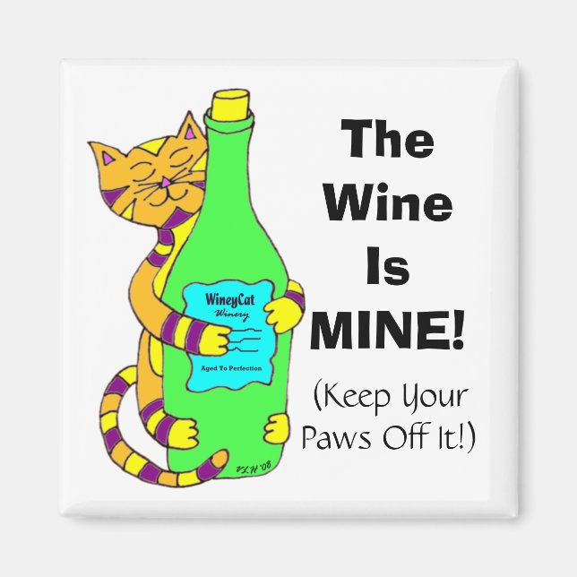 Imán WineyCat "¡El vino es mío!" Fridge Magnet (Frente)