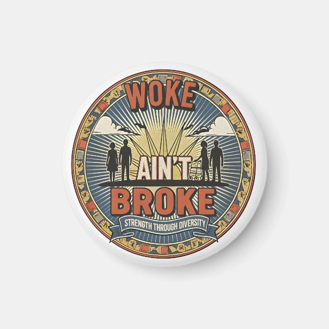 Imán Woke ain't Broke Magnet (Frente)